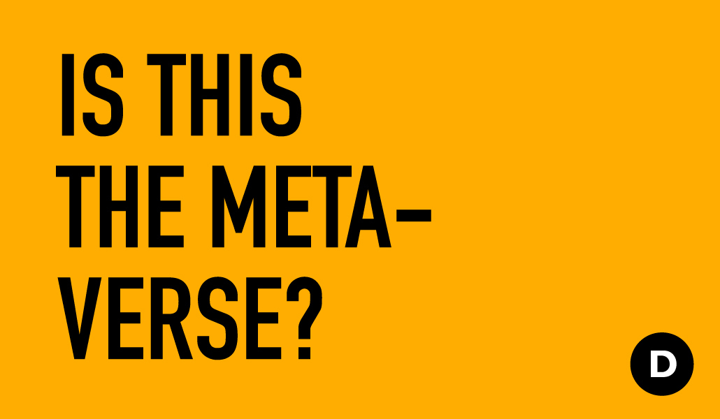 Introducing Is This The Metaverse?, a new Digiday podcast